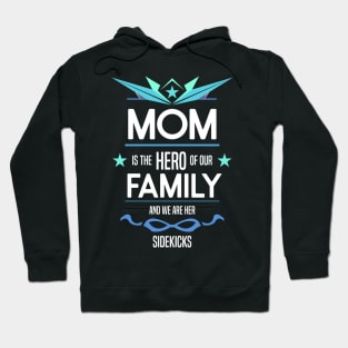 mom is the hero of our family Re:Color 07 Hoodie